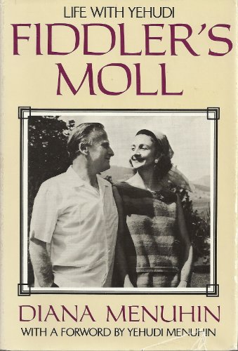 Imagen de archivo de Fiddler's Moll : Life with Yehudi a la venta por Better World Books