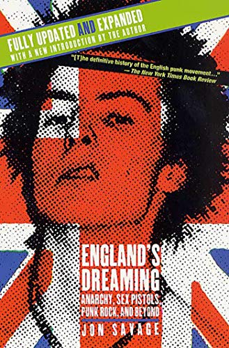 Imagen de archivo de England's Dreaming, Revised Edition: Anarchy, Sex Pistols, Punk Rock, and Beyond a la venta por HPB Inc.