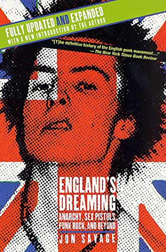 Stock image for England's Dreaming, Revised Edition : Anarchy, Sex Pistols, Punk Rock, and Beyond for sale by Better World Books: West