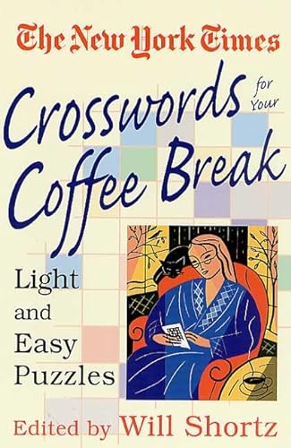 Stock image for New York Times Crosswords for Your Coffee Break: Light and Easy Puzzles for sale by Your Online Bookstore