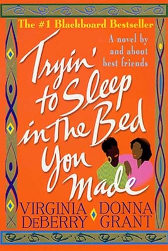 Stock image for Tryin' to Sleep in the Bed You Made for sale by Wonder Book