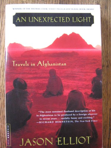 Beispielbild fr An Unexpected Light : Travels in Afghanistan zum Verkauf von Better World Books