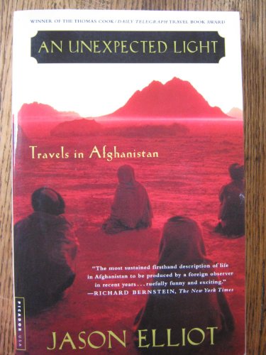 9780312288464: An Unexpected Light: Travels in Afghanistan (Bestselling Backlist) [Idioma Ingls]