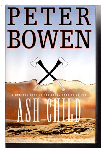 Ash Child (9780312288501) by Bowen, Peter