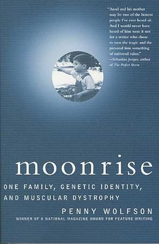 9780312289072: Moonrise: One Family, Genetic Identity, and Muscular Dystrophy