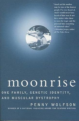 9780312289072: Moonrise: One Family, Genetic Identity, and Muscular Dystrophy