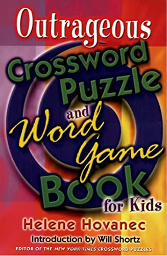 Beispielbild fr The Outrageous Crossword Puzzle and Word Game Book for Kids zum Verkauf von Your Online Bookstore