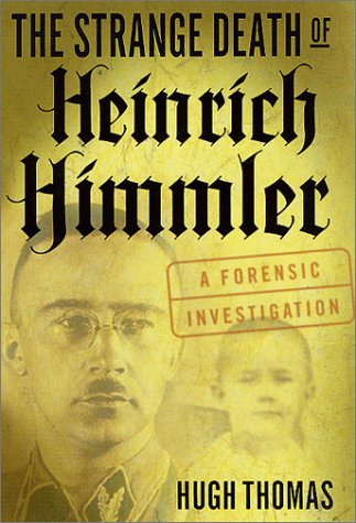 Beispielbild fr The Strange Death of Heinrich Himmler : A Forensic Investigation zum Verkauf von Better World Books