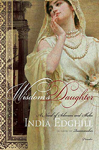 9780312289409: Wisdom's Daughter: A Novel of Solomon and Sheba