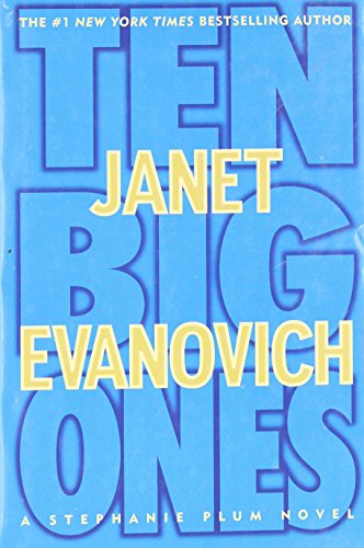 Ten Big Ones (Stephanie Plum Novels) - Janet Evanovich