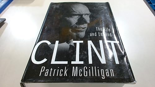 Imagen de archivo de Clint: The Life and Legend a la venta por ThriftBooks-Atlanta