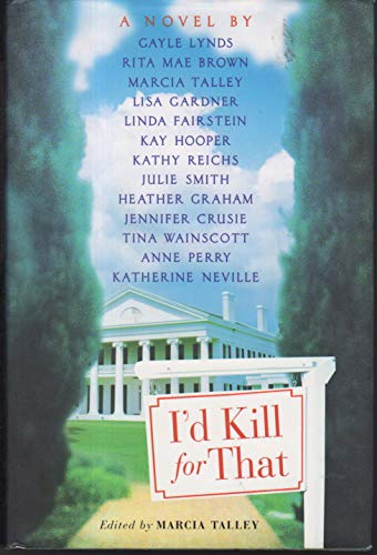 9780312290573: I'd Kill for That: A Serial Novel