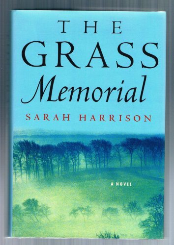 The Grass Memorial (9780312290863) by Harrison, Sarah