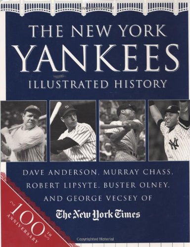 Beispielbild fr The New York Yankees Illustrated History zum Verkauf von Better World Books