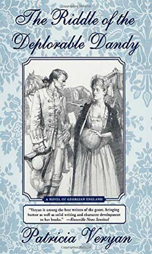 Beispielbild fr The Riddle of the Deplorable Dandy : A Novel of Georgian England zum Verkauf von Better World Books