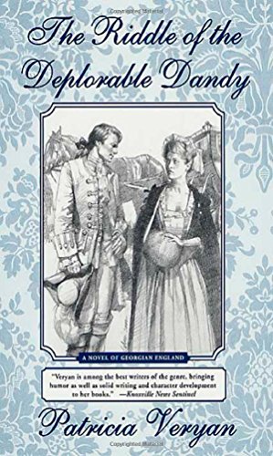 9780312290979: The Riddle of the Deplorable Dandy: A Novel of Georgian England