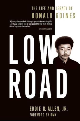 9780312291242: Low Road: The Life and Legacy of Donald Goines