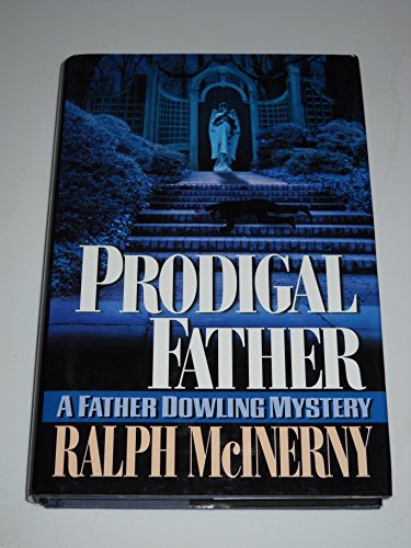 

Prodigal Father: A Father Dowling Mystery