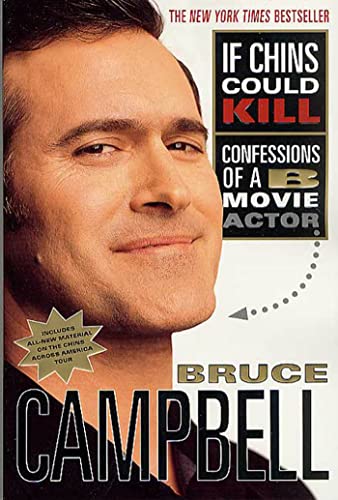 Imagen de archivo de If Chins Could Kill: Confessions of a B Movie Actor a la venta por Your Online Bookstore