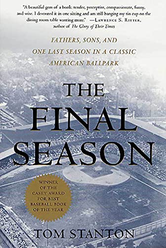 9780312291563: The Final Season: Fathers, Sons, and One Last Season in a Classic American Ballpark (Honoring a Detroit Legend)