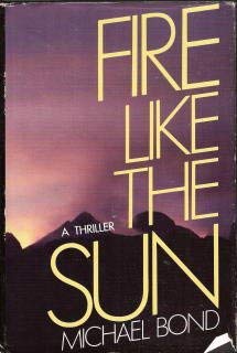 Stock image for Fire Like the Sun for sale by Better World Books