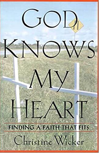 9780312292584: God Knows My Heart: Finding a Faith That Fits
