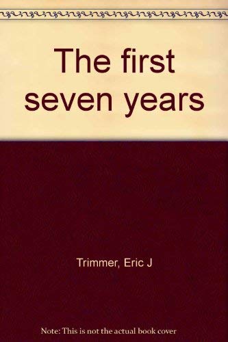 Beispielbild fr The first seven years zum Verkauf von Wonder Book