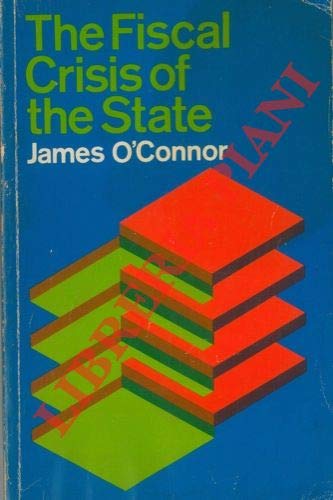9780312293307: The Fiscal Crisis of the State