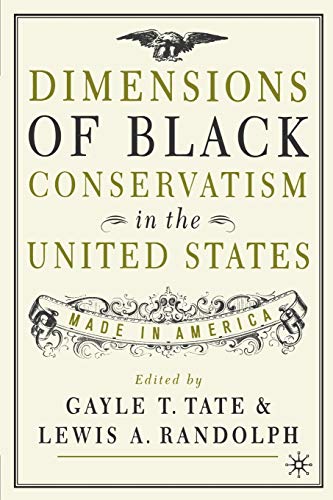 Stock image for Dimensions of Black Conservatism in the U.S.: Made in America for sale by Ergodebooks