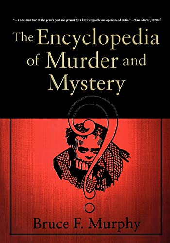 The Encyclopedia of Murder and Mystery (9780312294144) by Murphy, B.