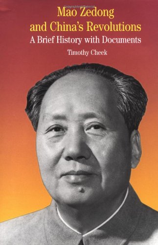 Imagen de archivo de Mao Zedong and China's Revolutions: A Brief History with Documents (The Bedford Series in History and Culture) a la venta por Midtown Scholar Bookstore