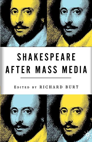 Beispielbild fr Shakespeare after Mass Media zum Verkauf von Better World Books