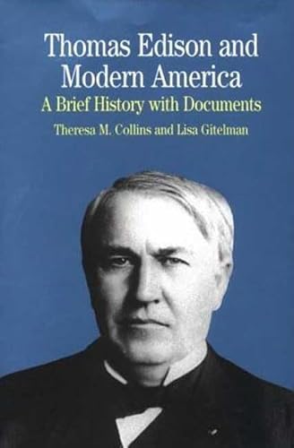 9780312294762: Thomas Edison and Modern America: An Introduction with Documents (Bedford Series in History and Culture)