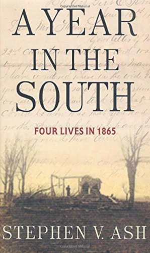 Beispielbild fr A Year in the South: Four Lives in 1865 zum Verkauf von R Bookmark