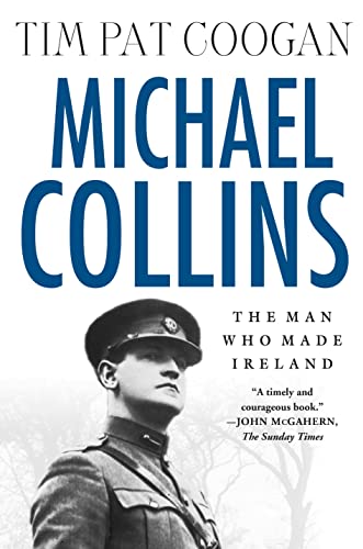 9780312295110: Michael Collins: The Man Who Made Ireland