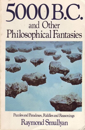 Stock image for Five Thousand B. C. and Other Philosophical Fantasies for sale by Better World Books: West