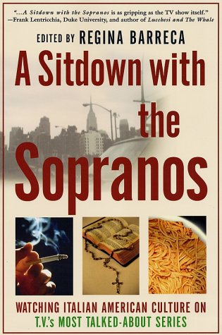 9780312295288: A Sitdown With the Sopranos: Watching Italian American Culture on Tv's Most Talked-About Series