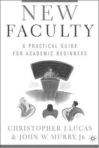Imagen de archivo de New Faculty : A Practical Guide for Academic Beginners a la venta por Better World Books