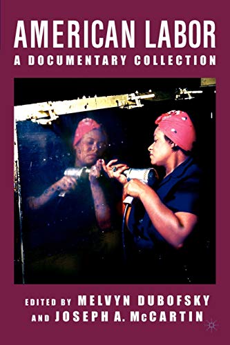 Imagen de archivo de American Labor: A Documentary History a la venta por Ergodebooks