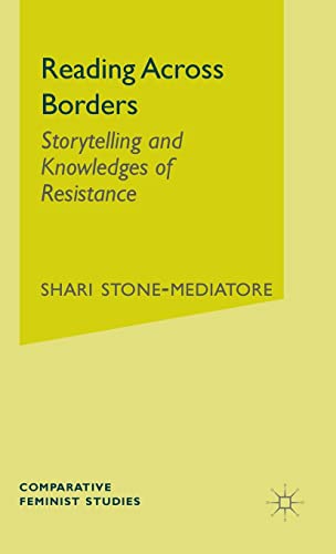 9780312295660: Reading Across Borders: Storytelling and Knowledges of Resistance