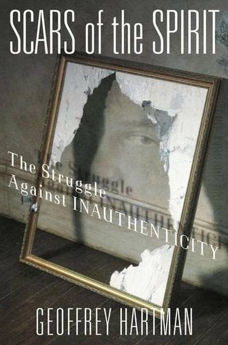 9780312295691: Scars of the Spirit: The Struggle Against Inauthenticity