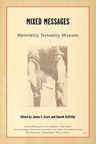 9780312295776: Mixed Messages: Materiality, Textuality, Missions
