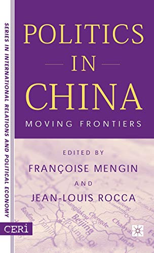 9780312295783: Politics in China: Moving Frontiers (CERI Series in International Relations and Political Economy)