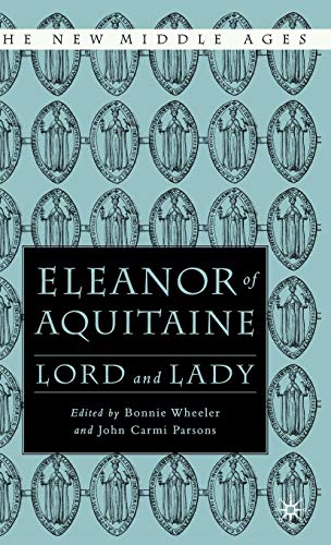 9780312295820: Eleanor of Aquitaine: Lord and Lady