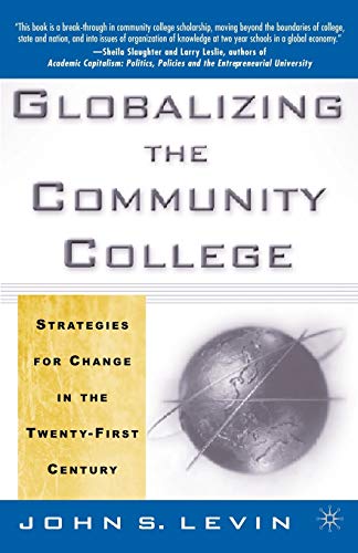 Beispielbild fr Globalizing the Community College: Strategies for Change in the Twenty-First Century zum Verkauf von Ergodebooks
