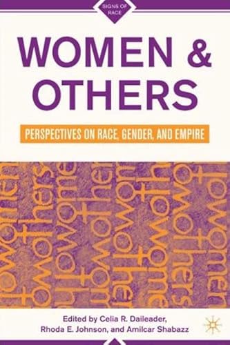 Imagen de archivo de Women & Others: Perspectives on Race, Gender, and Empire (Signs of Race) a la venta por Midtown Scholar Bookstore