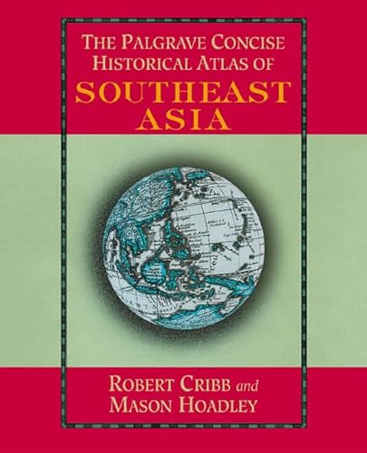 9780312296261: The Palgrave Concise Historical Atlas of South East Asia