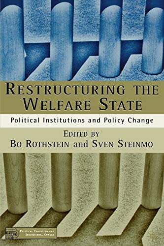9780312296285: Restructuring the Welfare State: Political Institutions and Policy Change (Political Evolution and Institutional Change)