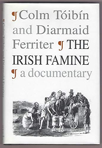 Imagen de archivo de The Irish Famine : A Documentary a la venta por Better World Books: West