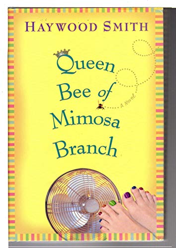Imagen de archivo de Queen Bee of Mimosa Branch: A Novel a la venta por SecondSale